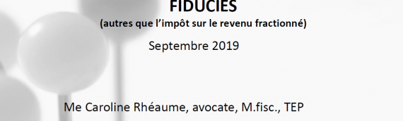 Interprétations techniques récentes portant sur les fiducies – 2019